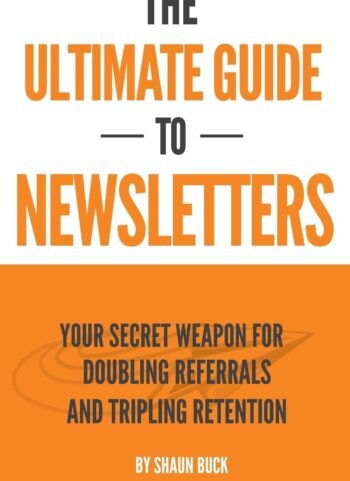 The Ultimate Guide To Newsletters: Your Secret Weapon For Doubling Referrals and Tripling Retention